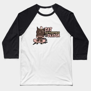 Cat-astrophic Skater - Adorable Feline on a Skateboard Baseball T-Shirt